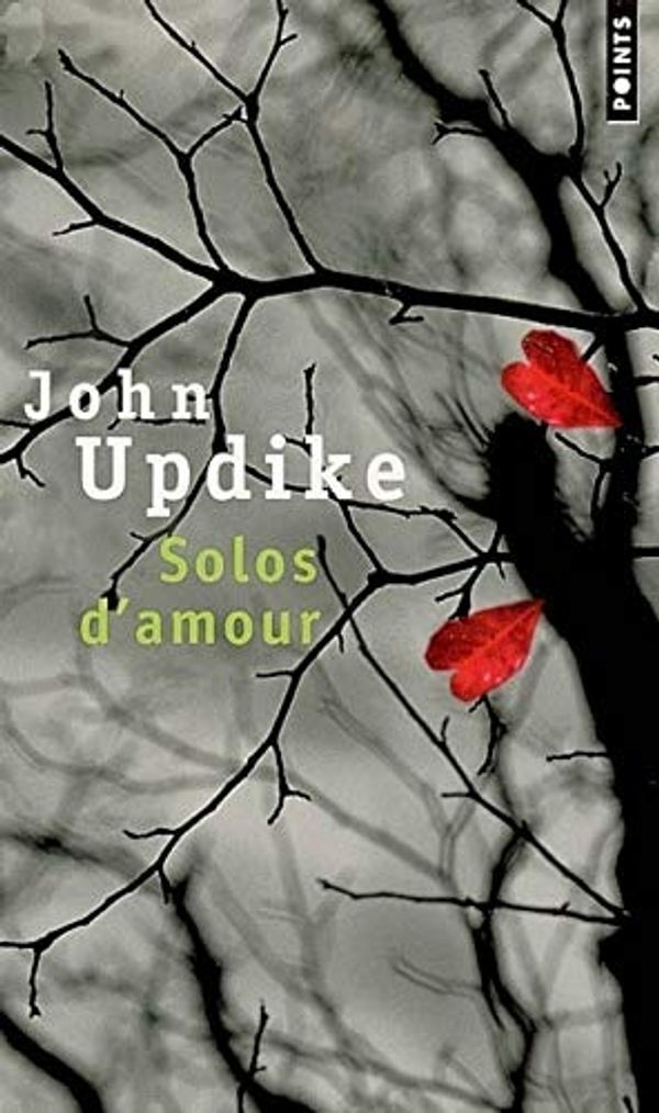 Cover Art for 9782757801321, Solos D'Amour by Updike, Professor John