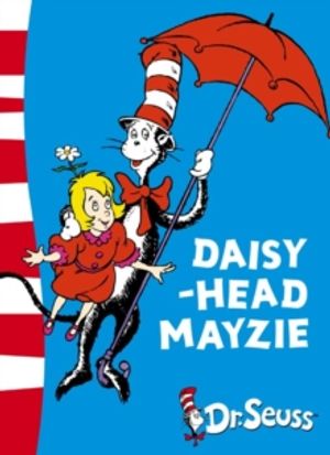 Cover Art for 9780007175215, Daisy-head Mayzie by Dr. Seuss
