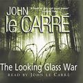 Cover Art for 9781844561094, The Looking Glass War by Le Carré, John