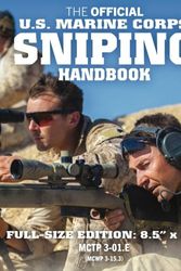 Cover Art for 9781548976095, The Official US Marine Corps Sniping Handbook: Full-Size Edition: Master the Art of Long-Range Combat Shooting, from Beginner to Expert Sniper: Big ... / FMFM 1-3B) (Carlile Military Library) by Us Marine Corps