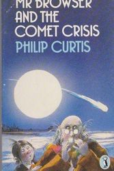 Cover Art for 9780140315271, Mr. Browser and the Comet Crisis by Philip Curtis