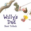 Cover Art for 9781869506315, Willy's Dad by Scott Tulloch