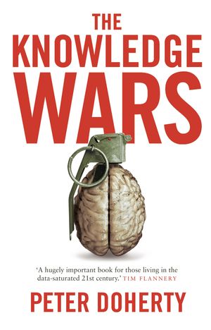 Cover Art for 9780522862867, The Knowledge Wars by Peter Doherty