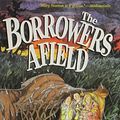 Cover Art for 9780439323413, The Borrowers Afield by Mary Norton