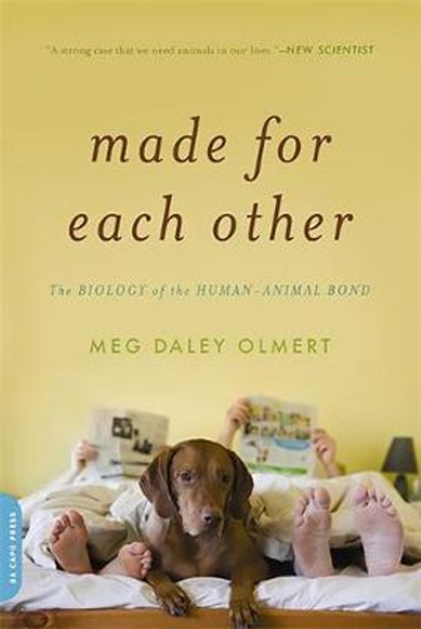 Cover Art for 9780306818608, Made for Each Other by Meg Daley Olmert