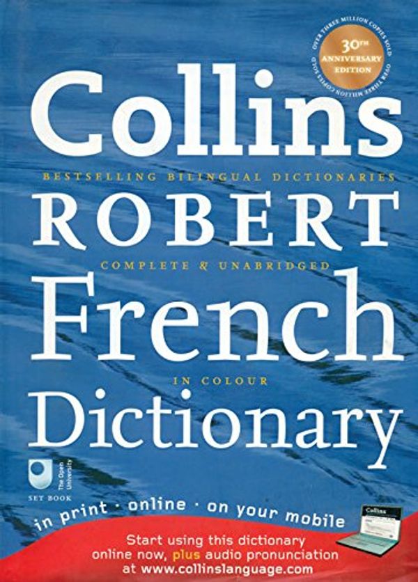 Cover Art for 9780007280445, Collins Robert French Dictionary by Collins