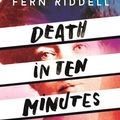 Cover Art for 9781473666214, Death in Ten Minutes: The forgotten life of radical suffragette Kitty Marion by Fern Riddell