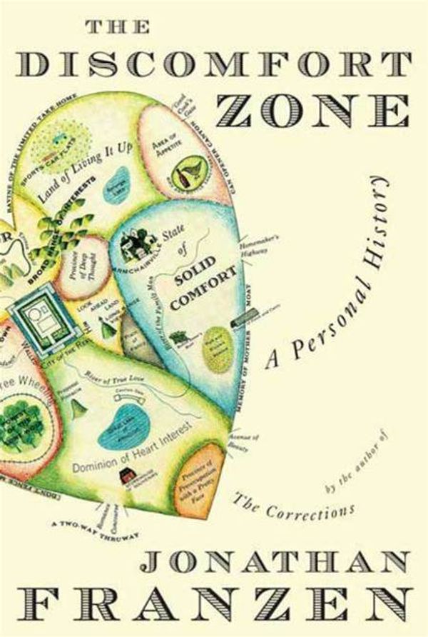 Cover Art for 9780374707620, The Discomfort Zone by Jonathan Franzen