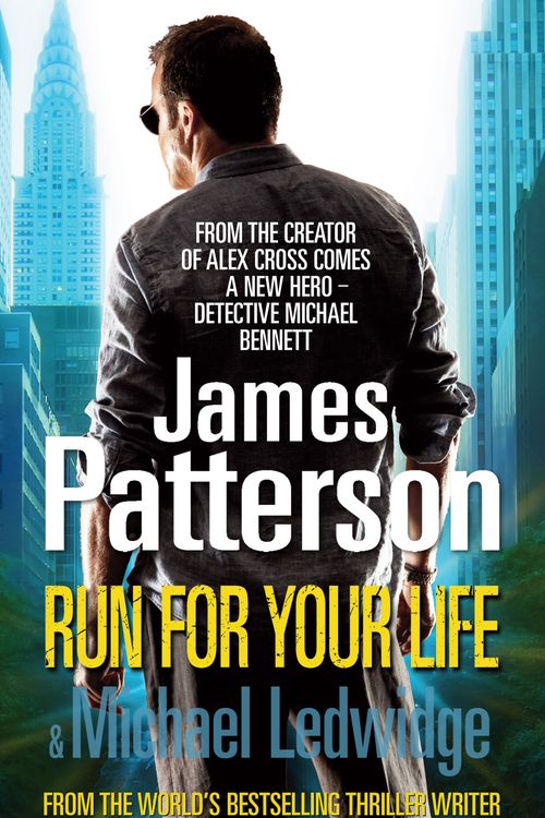 Cover Art for 9780099514633, Run for Your Life by James Patterson