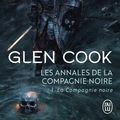 Cover Art for 9782290330586, Les Annales de la Compagnie noire, Tome 1 : by Glen Cook