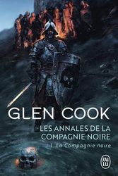 Cover Art for 9782290330586, Les Annales de la Compagnie noire, Tome 1 : by Glen Cook