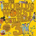Cover Art for B07C6LF7YK, The World’s Worst Children 3: Fiendishly funny new short stories for fans of David Walliams books by David Walliams