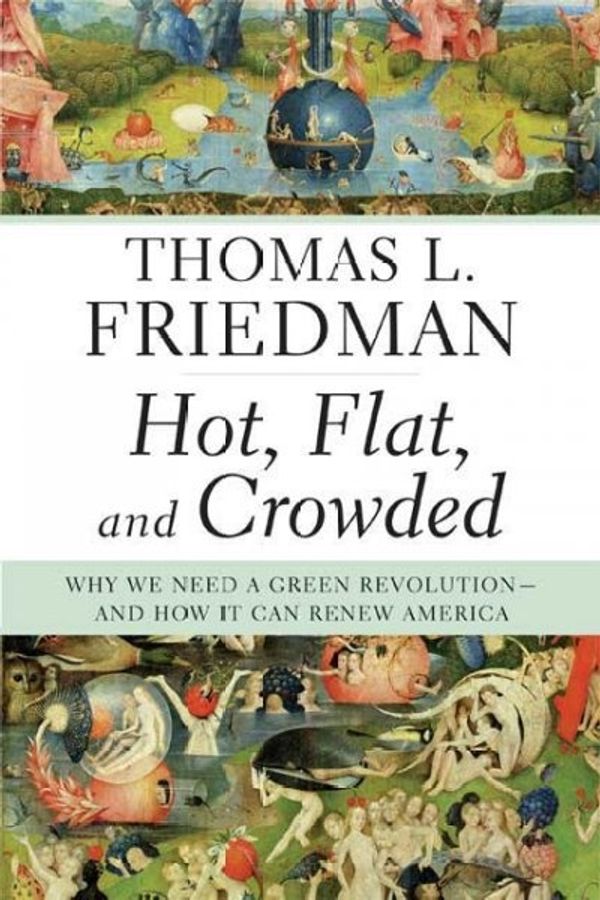 Cover Art for 9780374166854, Hot, Flat, and Crowded by Thomas L. Friedman