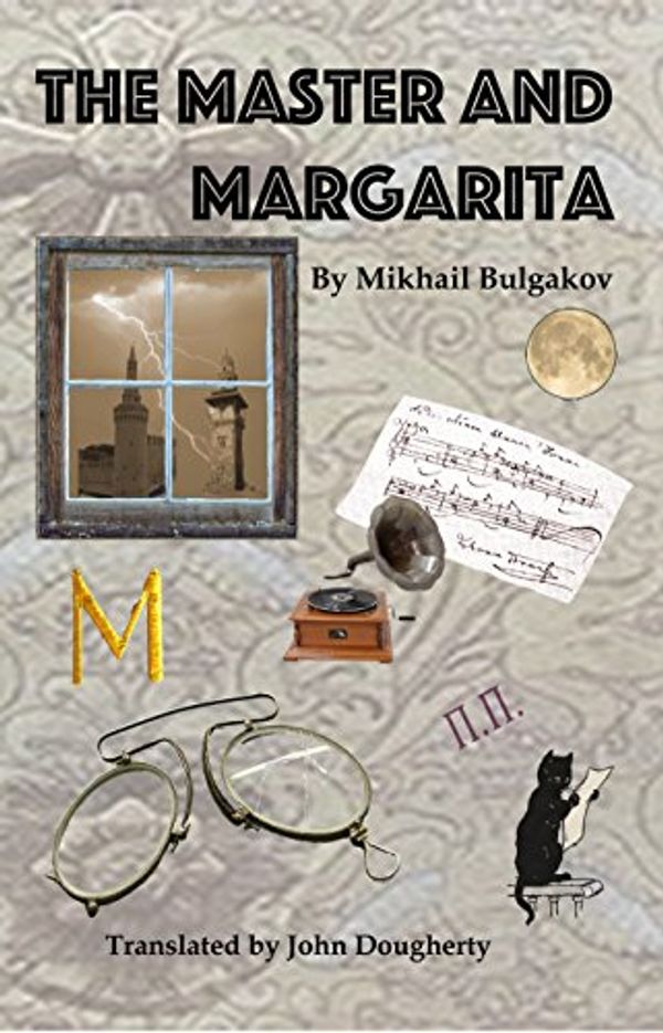 Cover Art for B0785TQHKW, The Master and Margarita by Mikhail Bulgakov