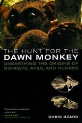 Cover Art for 9780520249868, The Hunt for the Dawn Monkey by Chris Beard