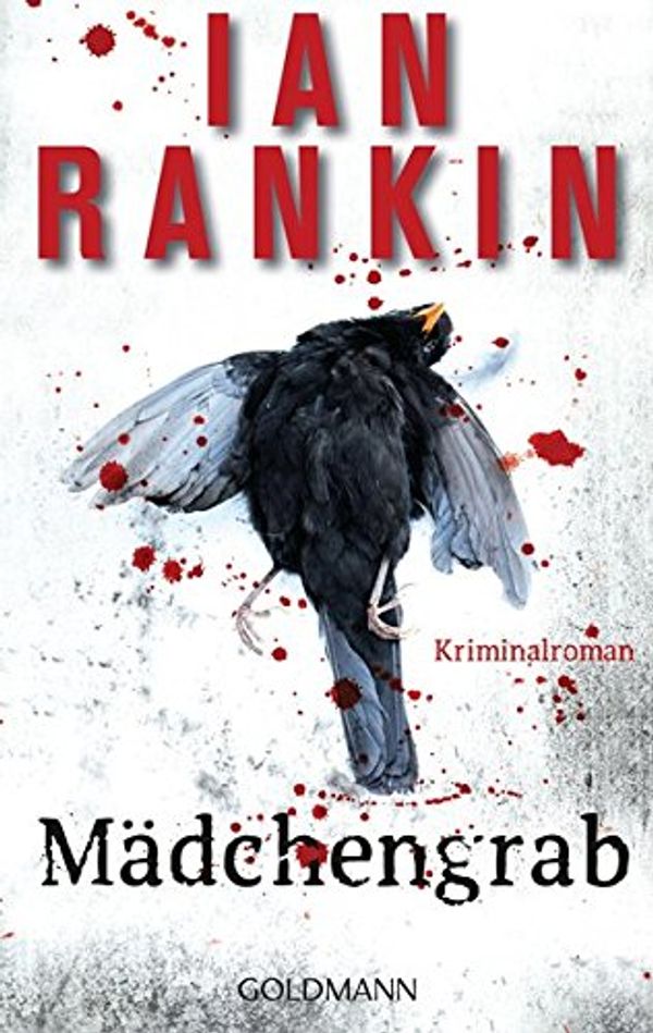 Cover Art for 9783442480913, Mädchengrab: Kriminalroman by Ian Rankin