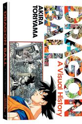 Cover Art for 9781974707409, Dragon Ball: A Visual History by Akira Toriyama