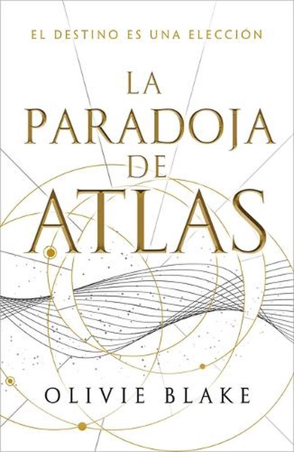 Cover Art for 9788419030092, La paradoja de Atlas by Olivie Blake