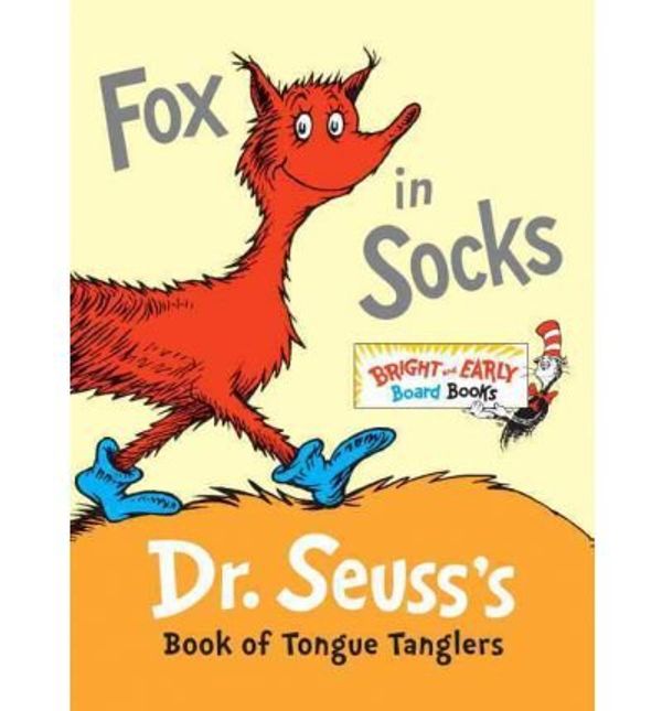 Cover Art for B00AU9RSRO, [ [ [ Fox in Socks: Dr. Seuss's Book of Tongue Tanglers[ FOX IN SOCKS: DR. SEUSS'S BOOK OF TONGUE TANGLERS ] By Dr Seuss ( Author )Dec-27-2011 Hardcover by Dr. Seuss