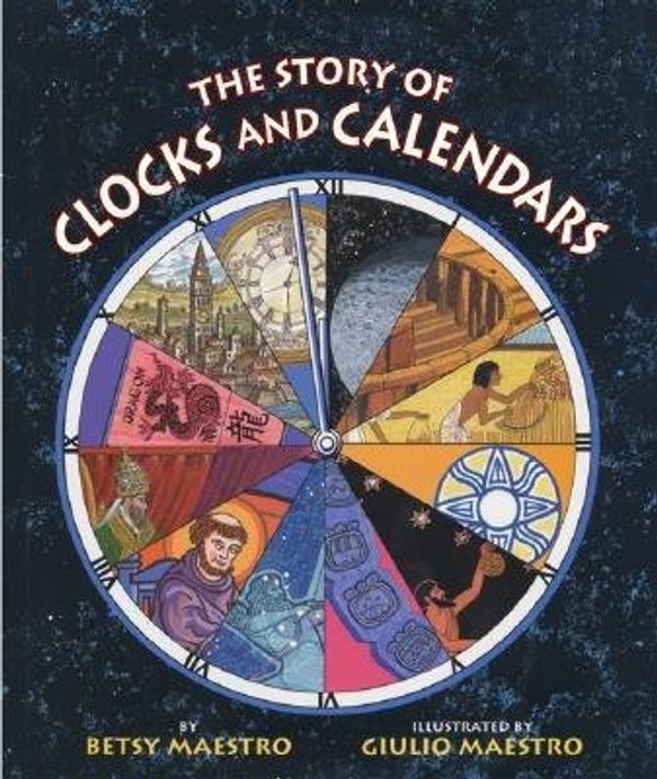 Cover Art for B01DHNBG7W, By Maestro, Betsy ( Author ) [ The Story of Clocks and Calendars By Nov-2004 Paperback by 