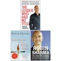 Cover Art for 9789123905737, The Leader Who Had No Title, Life Lessons from the Monk Who Sold His Ferrari, The Greatness Guide 3 Books Collection Set By Robin Sharma by Robin Sharma