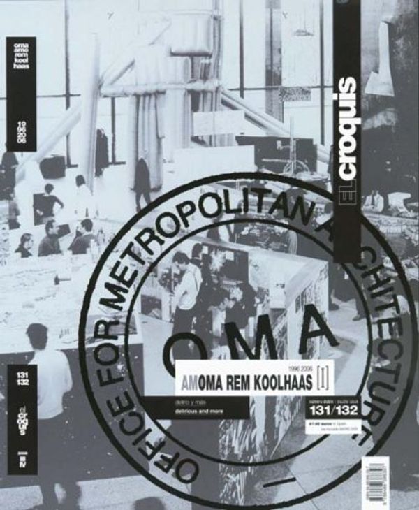 Cover Art for 9788488386397, OMA + Rem Koolhaas 1996-2006: v. I by Rem Koolhaas