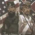 Cover Art for 9781429693400, True Stories of the Civil War by Nel Yomtov