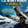 Cover Art for B00ZD4BDNG, Leviathan. Il Risveglio by James s. A. Corey