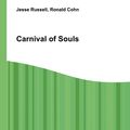 Cover Art for 9785510887921, Carnival of Souls by Jesse Russell