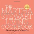 Cover Art for B00OL44M5K, The Martha Stewart Living Cookbook: The Original Classics by Martha Stewart Living Magazine (2007) Hardcover by Unknown