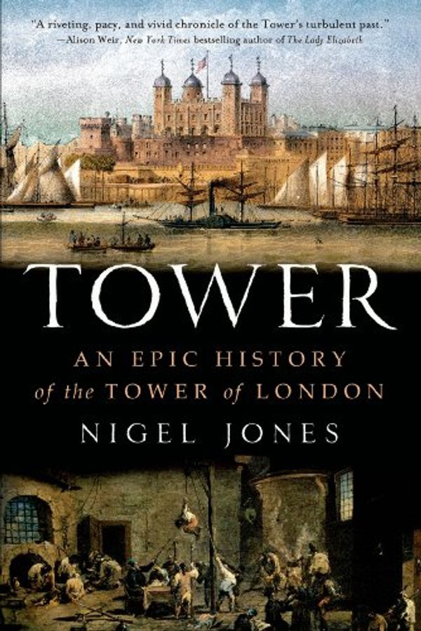 Cover Art for 9781250038401, Tower by Nigel Jones