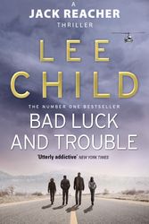Cover Art for 9780857500144, Bad Luck And Trouble: (Jack Reacher 11) by Lee Child