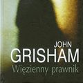 Cover Art for 9788378856337, Wiezienny prawnik by John Grisham, Wydawnictwo Albatros, Andrzej Kuryłowicz