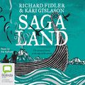 Cover Art for B0BCR1LJPJ, Saga Land by Richard Fidler