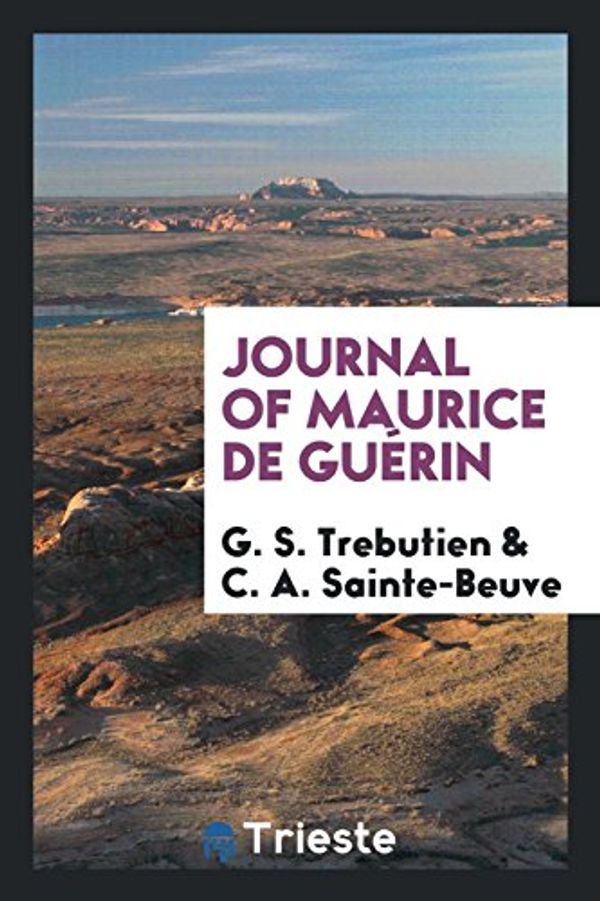 Cover Art for 9780649254330, Journal of Maurice de Guerin by Maurice De Guerin