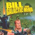 Cover Art for 9780743423762, Bill, the Galactic Hero (Sf Stainless Steel Rat Series) by Harry Harrison