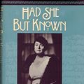 Cover Art for 9780892964444, Had She but Known: A Biography of Mary Roberts Rinehart by Charlotte MacLeod