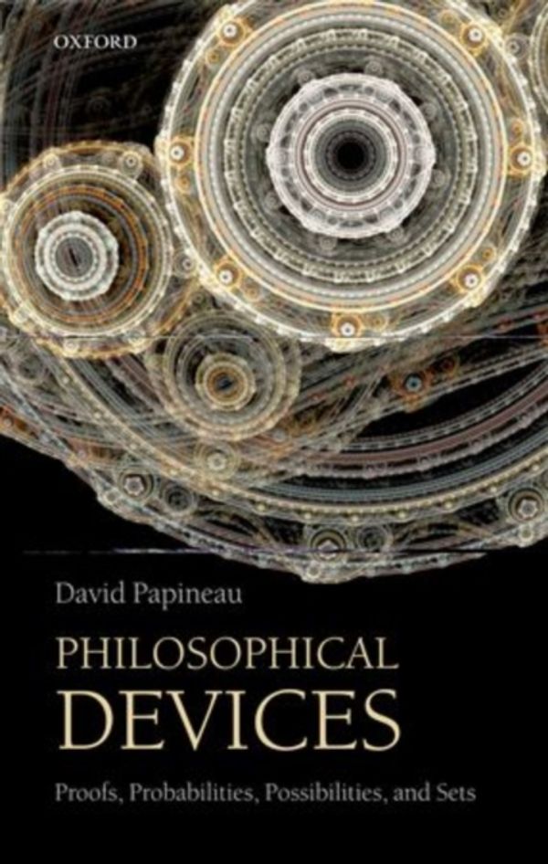 Cover Art for 9780199651733, Philosophical Devices by David Papineau