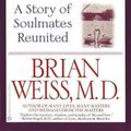 Cover Art for 9780446672658, Only Love Is Real by Dr. Brian L. Weiss