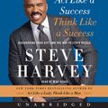 Cover Art for 9780062350602, Act Like a Success, Think Like a Success by Steve Harvey