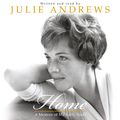 Cover Art for 9781474616218, Home: A Memoir of My Early Years by Julie Andrews