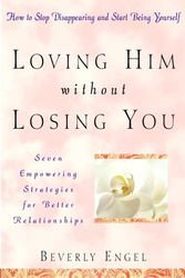 Cover Art for 9780471355588, Loving Him without Losing You by Beverly Engel
