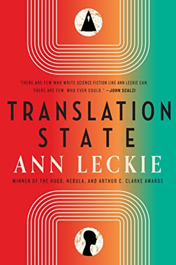 Cover Art for B0BH4JGLMC, Translation State by Ann Leckie