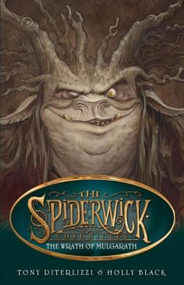 Cover Art for 9780857072467, The Spiderwick Chronicles: The Wrath of Mulgarath by Holly Black