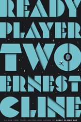Cover Art for 9781524761332, Ready Player Two by Ernest Cline