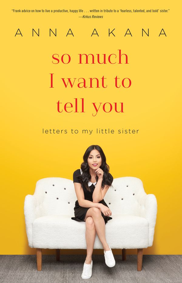 Cover Art for 9780399594939, So Much I Want to Tell You by Anna Akana