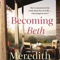 Cover Art for 9781867230878, Becoming Beth by Meredith Appleyard