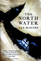 Cover Art for 9781471151248, The North Water by Ian McGuire