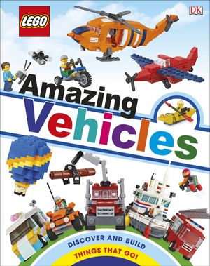 Cover Art for 9781465484765, Lego Amazing Vehicles (Library Edition) by Dk