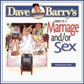 Cover Art for B004EVRAA4, Dave Barry's Guide to Marriage and/or Sex by Dave Barry